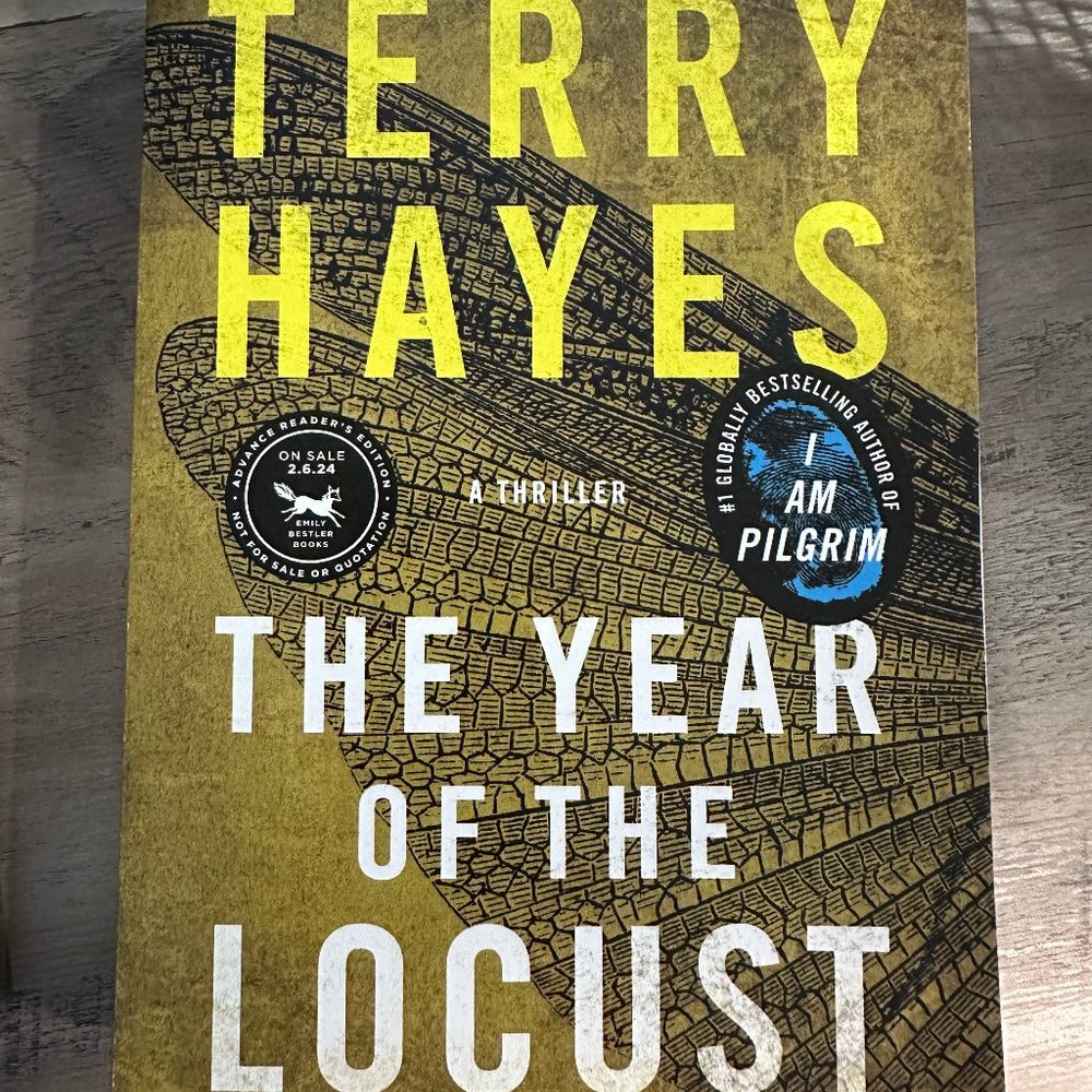 Terry Hayes A Thriller The Year of The Locust ARC (Advance Reader's Copy)